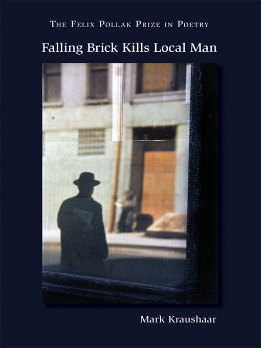 Title details for Falling Brick Kills Local Man by Mark Kraushaar - Available